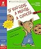 If You Give a Mouse a Cookie
