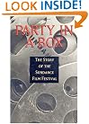 Party in a Box: The Story of the Sundance Film Festival