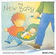 My New Baby (New Baby Series)