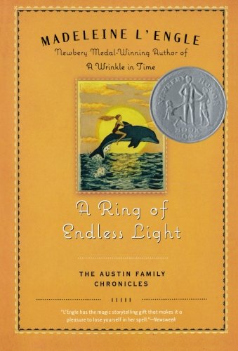 A Ring of Endless Light: The Austin Family Chronicles, Book 4, by Madeleine L'Engle
