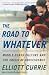 Books : The Road to Whatever: Middle-Class Culture and the Crisis of Adolescence