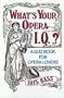 What's Your Opera I.Q.?: A Quiz Book for Opera Lovers