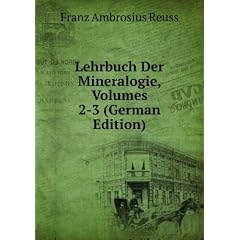 Lehrbuch Der Mineralogie, Volumes 2-3 (German Edition)