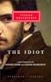 The Idiot (Everyman's Library)