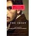 The Idiot (Everyman's Library)