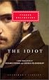 The Idiot (Everyman's Library (Cloth))