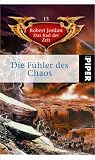 Die Fühler des Chaos. Das Rad der Zeit 13.