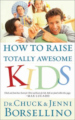 How to Raise Totally Awesome Kids