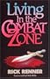 Living in the Combat Zone