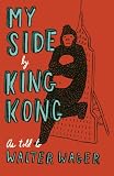 My Side: By King Kong