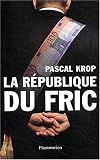 La R�publique du fric