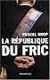 La R�publique du fric