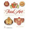 Food Art: Garnishing Made Easy