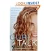 Curl Talk: Everything You Need to Know to Love and Care for Your Curly, Kinky, Wavy, or Frizzy Hair