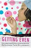 Getting Even: Good Girlz