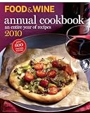 Food & Wine Annual Cookbook 2010 (ISBN: 1603201203)