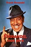 Fernandel mon p�re