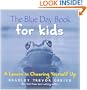 The Blue Day Book for Kids: A Lesson in Cheering Yourself Up