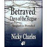 Betrayed: Days of the Rogue