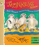 I Like Monkeys Because.... (Read & Wonder) I Like Monkeys Because.... (Read & Wonder)