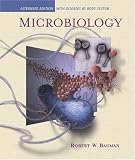 Microbiology: Alternate Edition with Diseases by Body System (The Microbiology Place Series)
