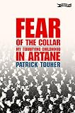 Fear of the Collar: My Terrifying Childhood in Artane