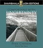 Comfortable with Uncertainty: 108 Teachings