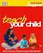 Book Teach Your Child: How to Discover and Enhance Your Child's True Potential