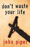 Don't Waste Your Life: Gift Edition