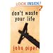 Don't Waste Your Life (Gift Edition)