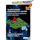 Click here to buy Parallel Scientific Computing in C++ and MPI: A Seamless... by  George Em Karniadakis and Robert M. KirII.