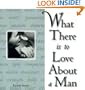 What There is to Love about a Man