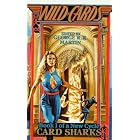 CARD SHARKS (WILDCARDS 1) (Wild Cards : Book I of a New Cycle) by  George R.R. Martin 
