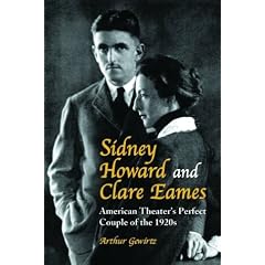 Sidney Howard and Clare Eames: American Theater's Perfect Couple of the 1920s