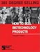360 Degree Selling: How To Sell Biotechnology Products (Pharmaceutical Selling)