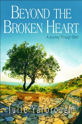 By Julie Yarbrough Beyond the Broken Heart: Boxed Kit: A Journey Through Grief (Box Pap/Dv) [Paperback]