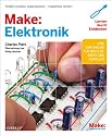 Make: Elektronik: Lernen durch Entdecken