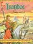 Ivanhoe Retold and Illustrated By Skillete (Gift Books)