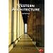 Western Architecture: A Survey from Ancient Greece to the Present (World of Art)