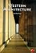 Western Architecture: A Survey from Ancient Greece to the Present (World of Art)