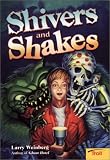 Shivers and Shakes