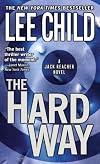 The Hard Way (Jack Reacher Novels)