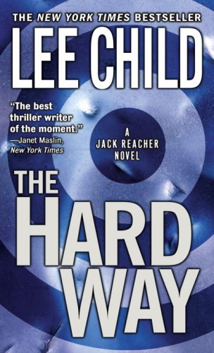 The Hard Way (Jack Reacher Novels)