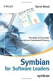 Symbian for Software Leaders: Principles of Successful Smartphone Development Projects (Symbian Press)