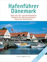 Hafenführer Dänemark: Dänische Ost- und Nordseehäfen. Schwedische Westküstenhäfen. Deutsche Ostseehäfen