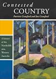 Contested Country: A History of the Northcliffe Area of Western Australia