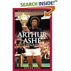 Click here to buy Arthur Ashe: A Biography (Greenwood Biographies) by Richard Steins.