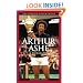 Arthur Ashe: A Biography (Greenwood Biographies)
