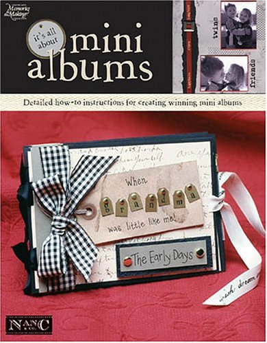 It's All About Mini Albums (Memories in the Making Scrapbooking)