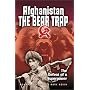 Afghanistan The Bear Trap: The Defeat of a Superpower